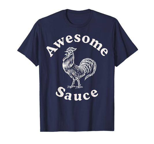 Awesome Sauce Rooster T-Shirt