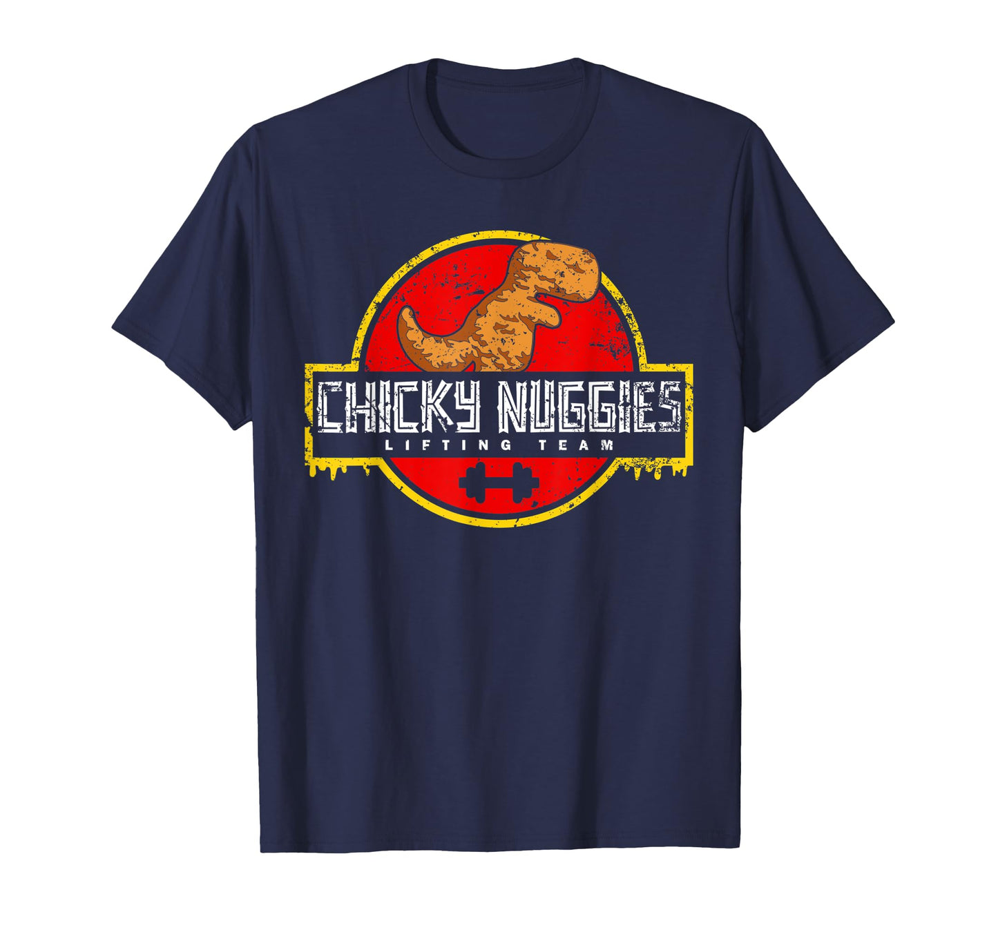 Chicky Nuggies Lifting Team Chicken Nugget Lover Distressed T-Shirt