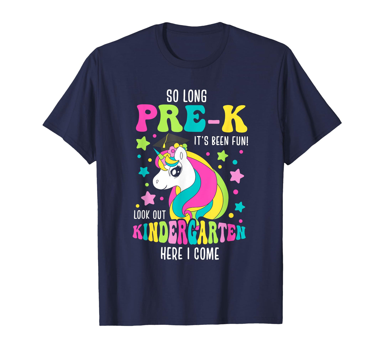 So Long Pre-K Kindergarten Here I Come Unicorn Graduation T-Shirt