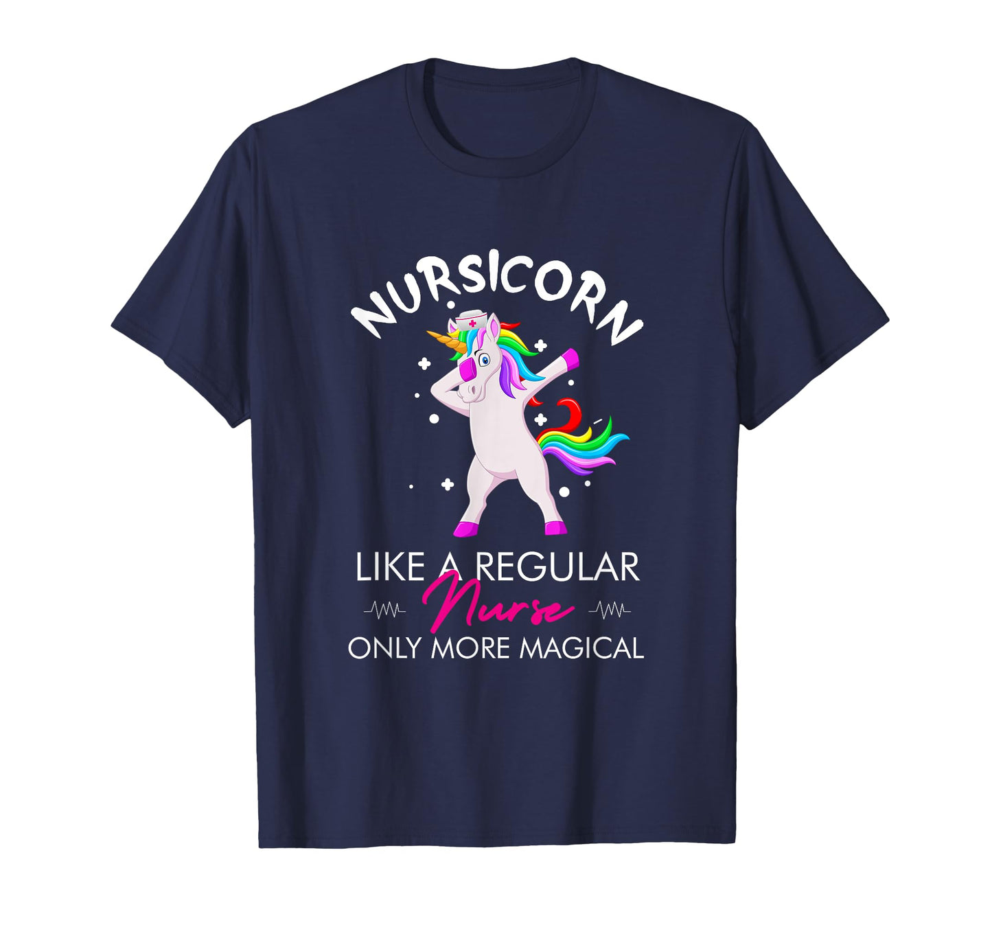 Accessories Essentials Items Supplies Gear & Gifts Nursicorn Regular More Magical Unicorn Nurse Funny Women's T-Shirt