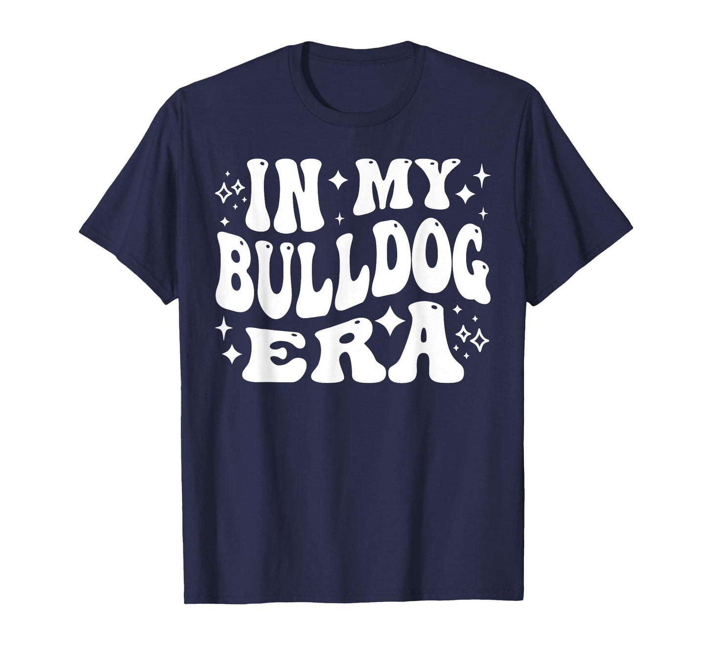 In My Bulldog Era - Funny Bulldog Owner, Dog Lover T-Shirt
