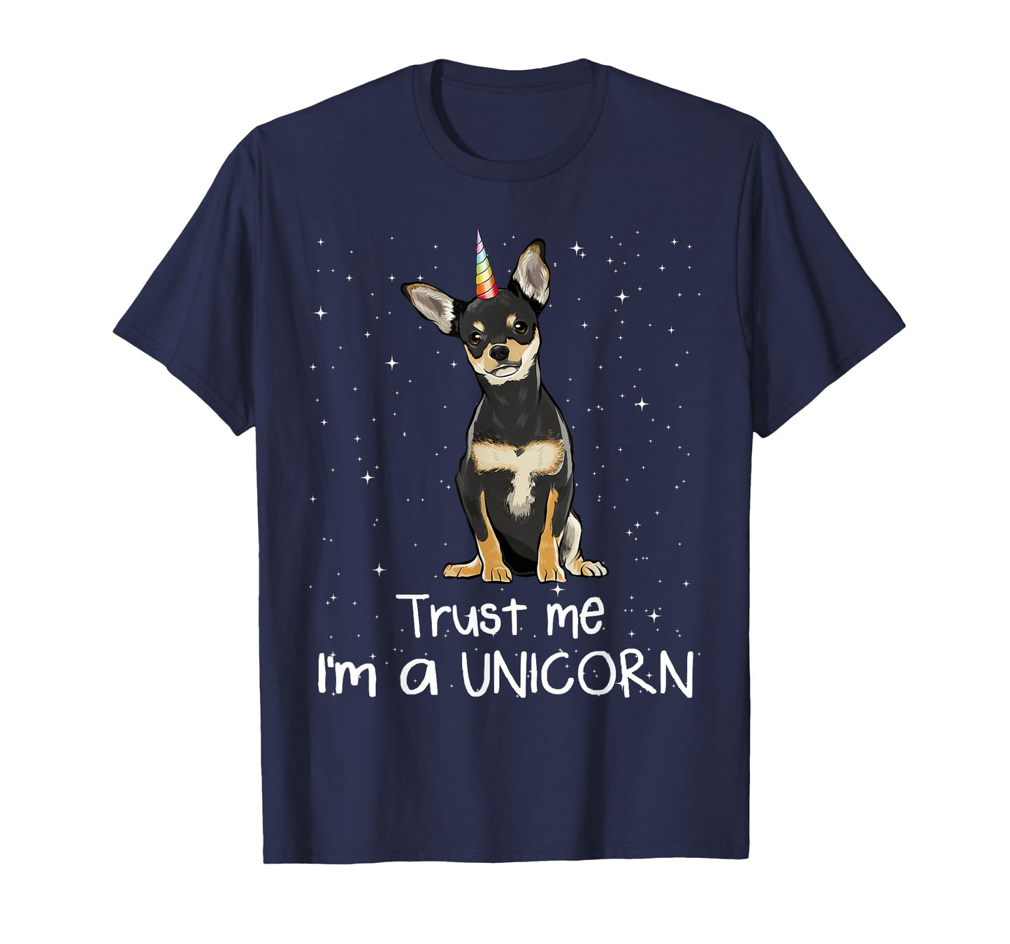 Black Chihuahua Trust Me I'm A Unicorn Dog Men Women T-Shirt
