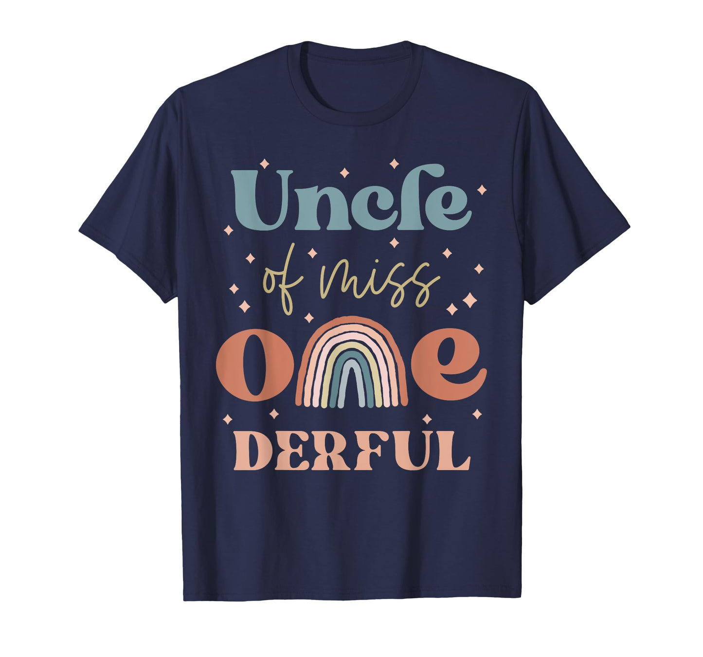 Uncle of Miss Onederful Boho Rainbow Niece First Birthday T-Shirt