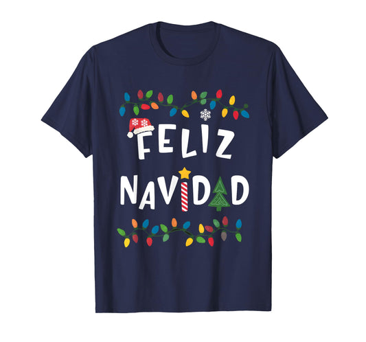 Feliz Navidad Shirt Funny Mexican Christmas in Spanish Xmas T-Shirt