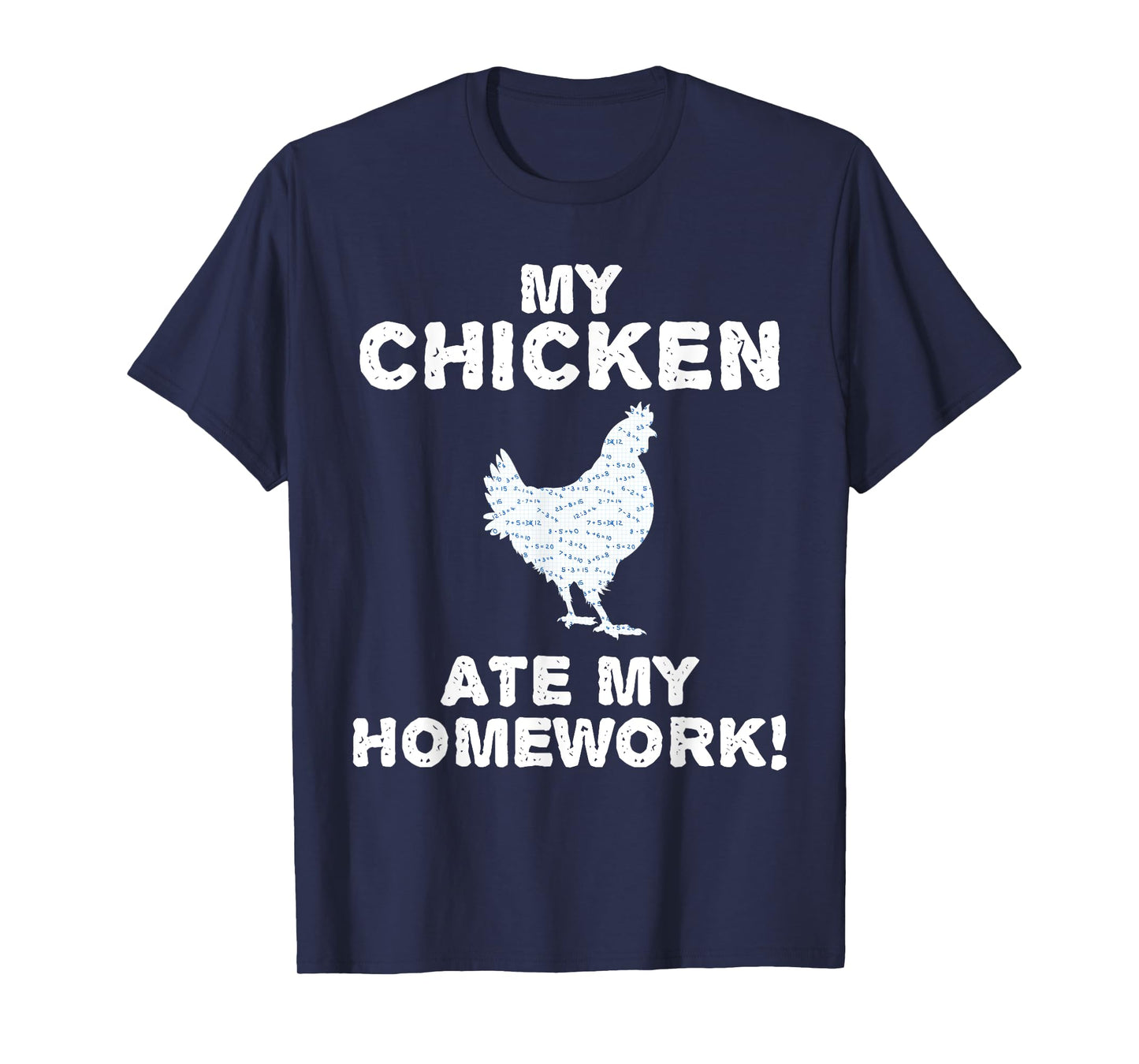 My Chicken Ate My Homework Hen Fowl Back To School Kid T-Shirt