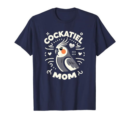 Cockatiel Mom Funny Birdwatching Birdwatcher Bird Lover Cute T-Shirt