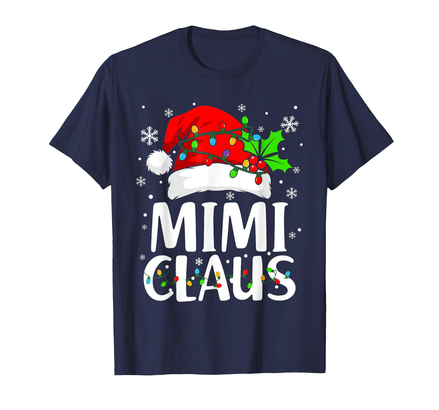 Mimi Claus Shirt Christmas Lights Pajama Family Matching T-Shirt
