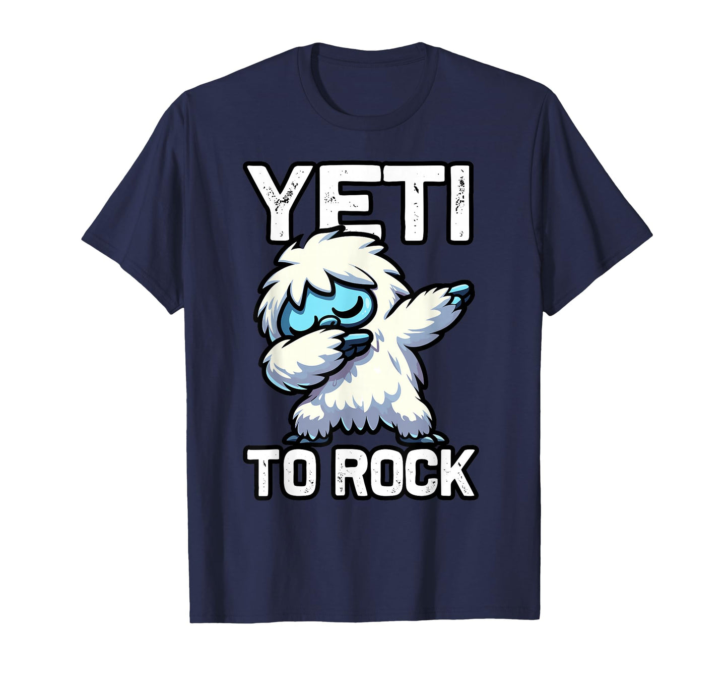 Cute Dabbing Yeti Funny Yeti To Rock T-Shirt