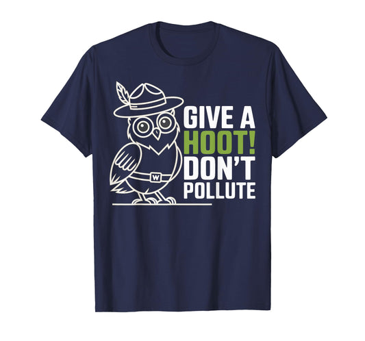 Funny don´t Pollute Owl Pun Bird Lover Sarcastic Give Hoot T-Shirt
