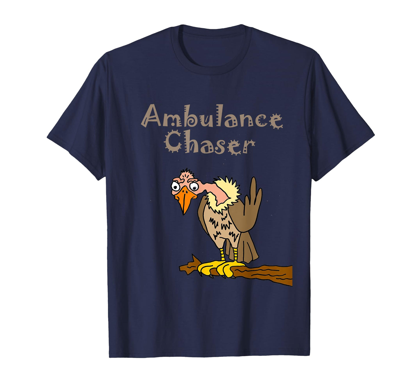 Smilenowtees Funny Buzzard Ambulance Chaser T-shirt T-Shirt
