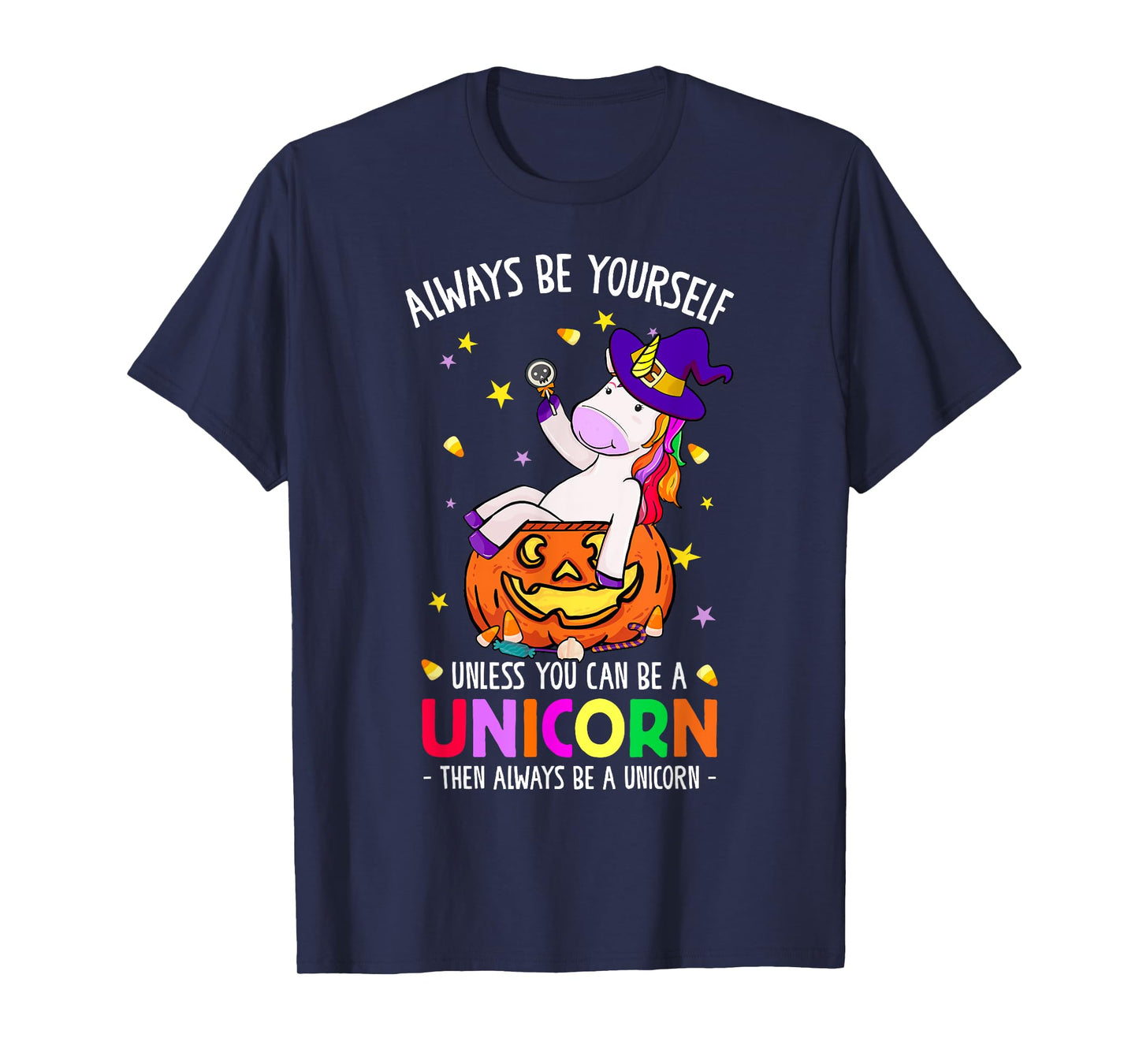 Always Be a Unicorn Halloween Unicorn Costume Women Girls T-Shirt