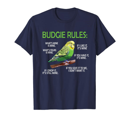 Budgie Rules | Budgie Lover Parakeet Bird Budgerigar T-Shirt