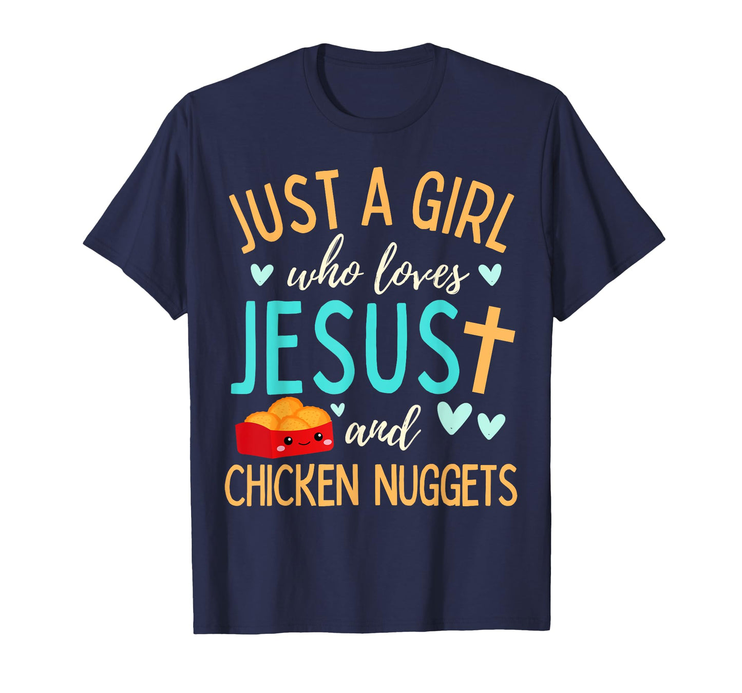 Just A Girl Who Loves Jesus and Nuggets Christian Funny T-Shirt