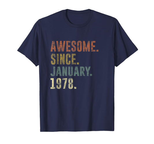 45th Retro Birthday Vintage Awesome Since January 1978 T-Shirt