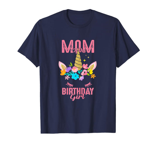 Mom of the Birthday Girl Unicorn Birthday Family Matching T-Shirt