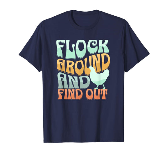 Funny Flock Around and Find Out Retro Chicken T-Shirt