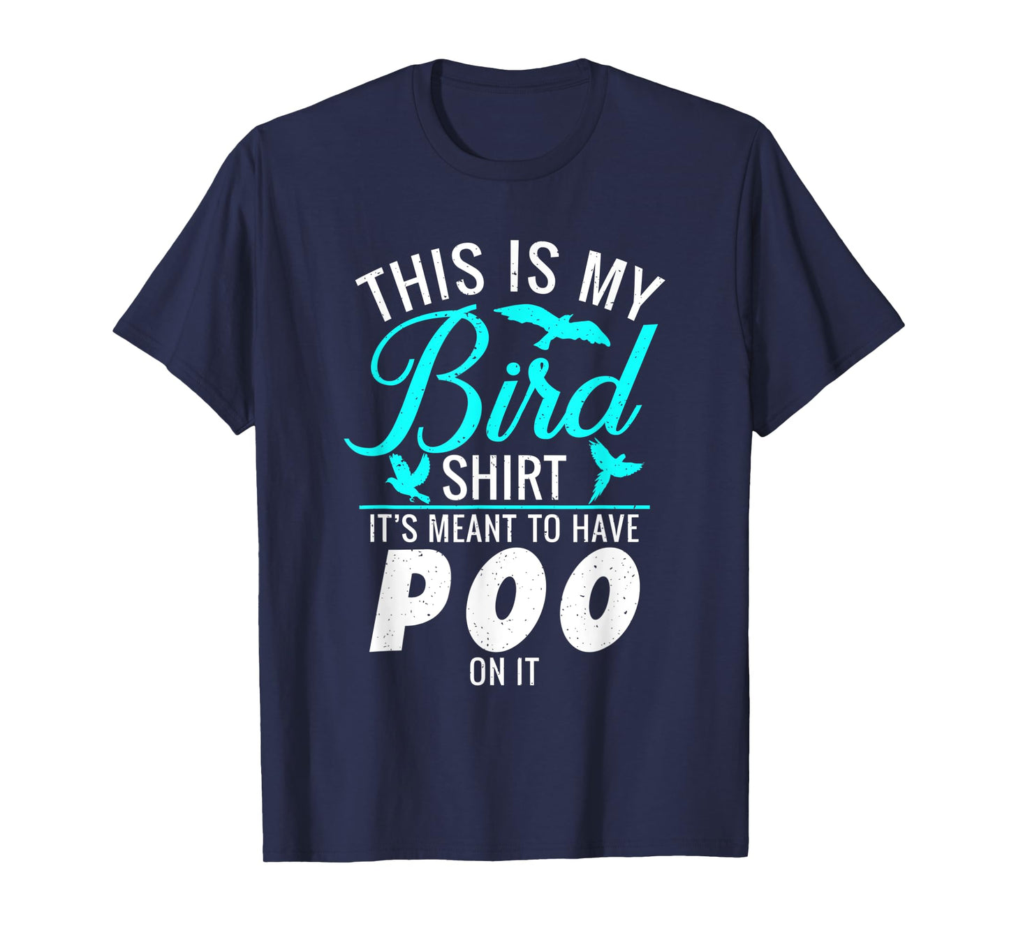 This is my Bird Shirt its meant to have poo on it Bird Lover T-Shirt