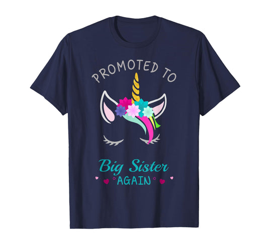 Promoted to Big Sister Again Unicorn T-Shirt