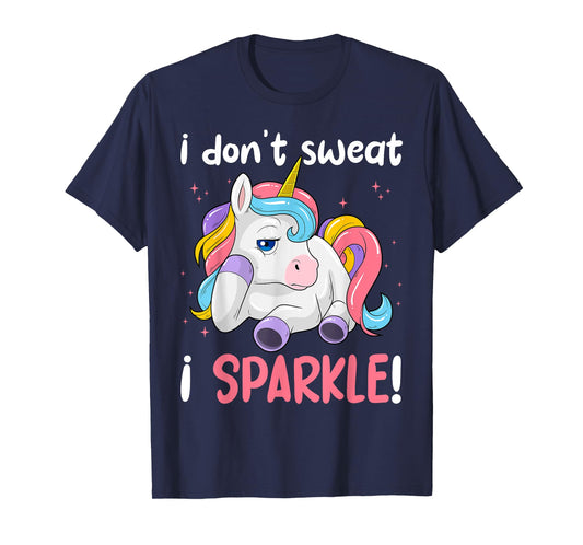I Don't Sweat, Unicorn I Sparkle Magical Gym Workout T-Shirt