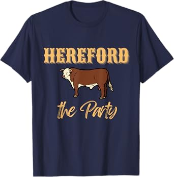 Herefords the party, funny cows cattle farm farmer Fashion T-Shirt