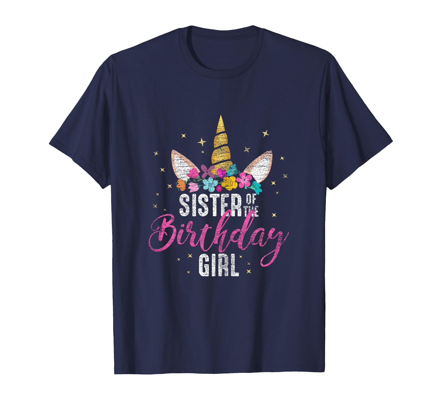 Sister Of The Birthday Girl Sibling Gift Unicorn Birthday T-Shirt
