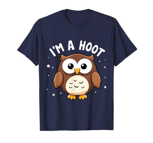 I'm A Hoot Funny Saying Cute Owl Bird Joke Humor T-Shirt