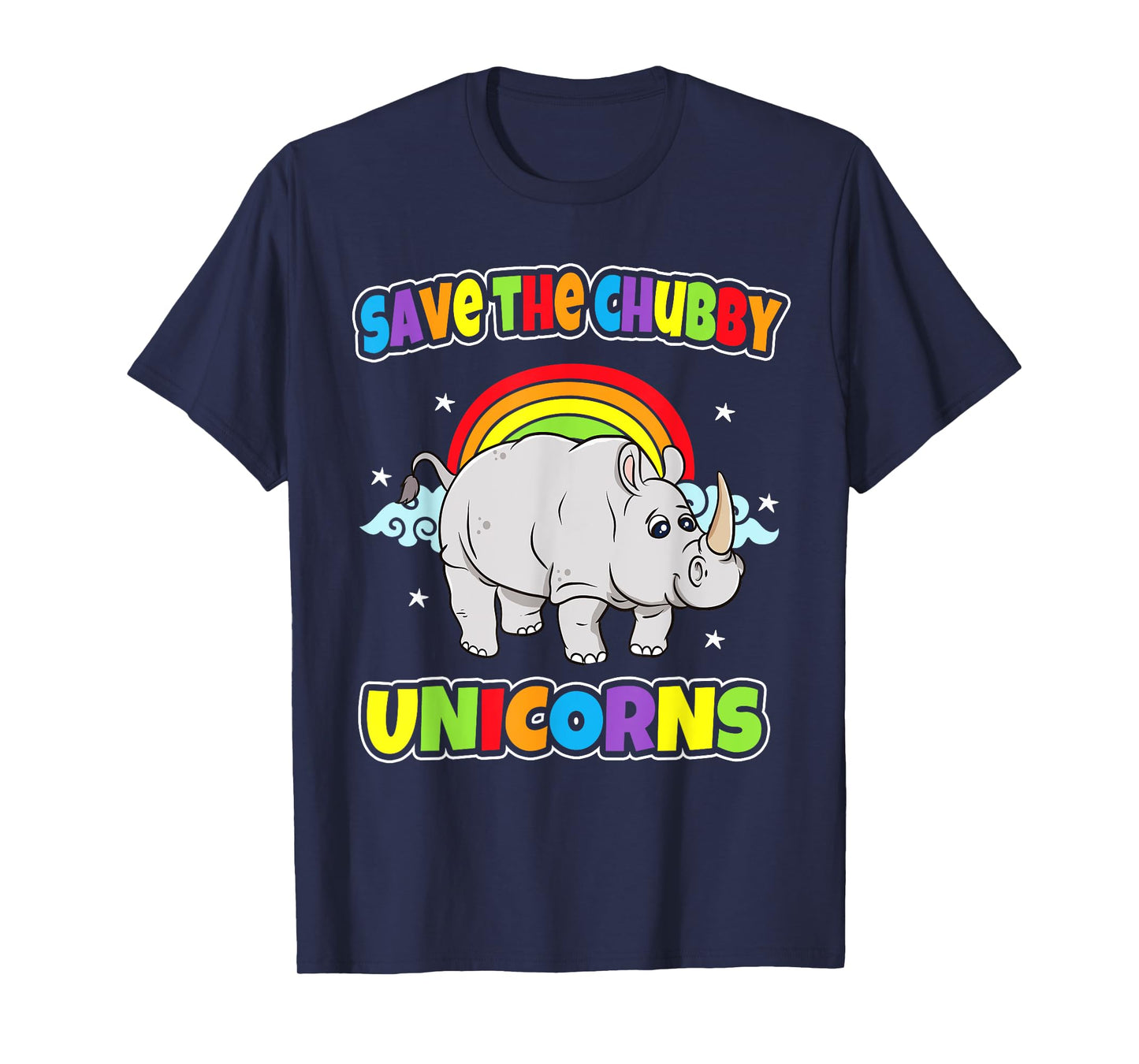 Save The Chubby Unicorns Rhinos Funny Quotes Humor Sayings T-Shirt