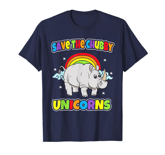 Save The Chubby Unicorns Rhinos Funny Quotes Humor Sayings T-Shirt