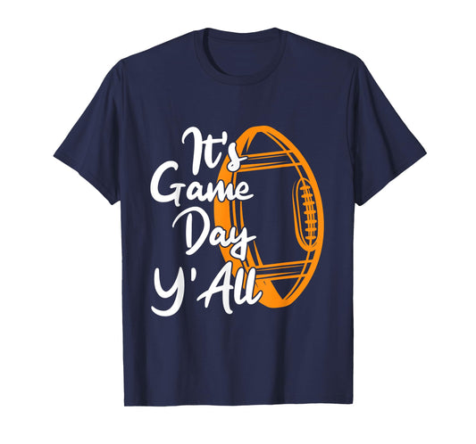 Football Saying Its Game Day YAll T-Shirt