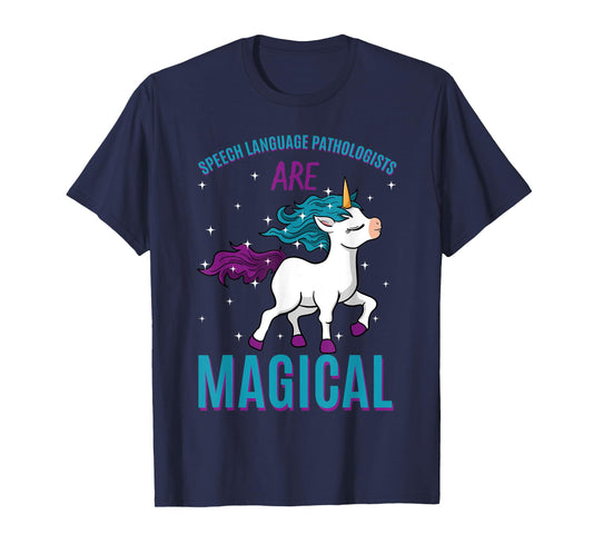 Speech Language Pathologist Are Magical Unicorn SLP Job T-Shirt