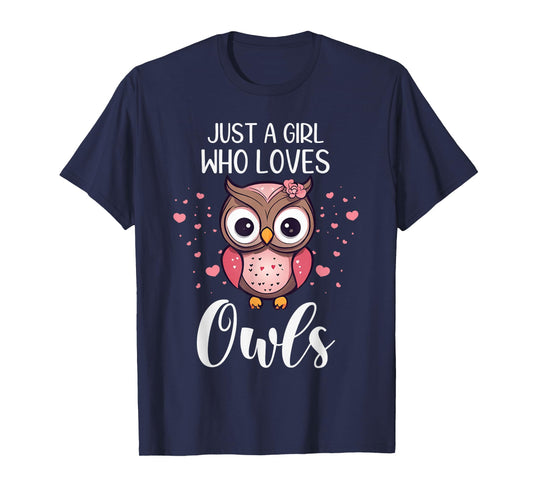 Funny Just A Girl Who Loves Owls Nocturnal Bird Owl Lover T-Shirt