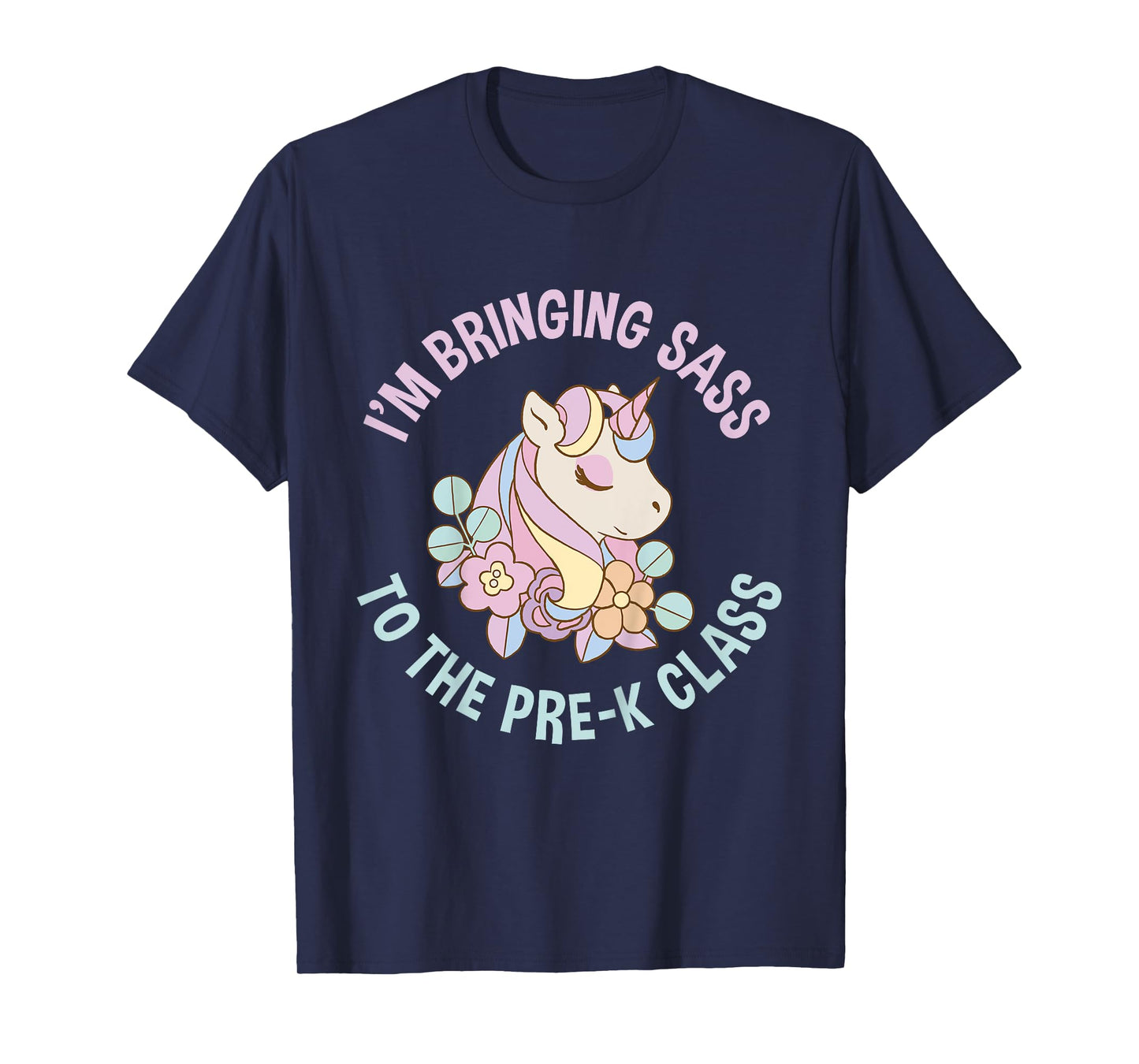 Im bringing Sass to the Pre K Class Cute Unicorn Pre School T-Shirt