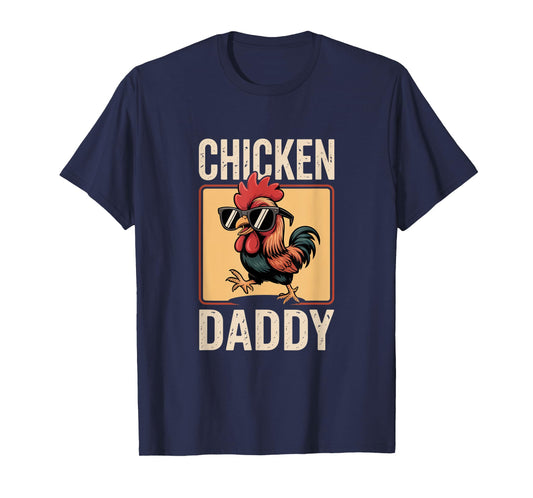 Chicken Daddy Proud Coop Keeper Father's Day Gift T-Shirt