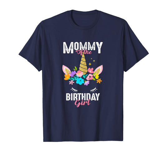 Mommy of the Birthday Girl Unicorn Birthday Party Matching T-Shirt