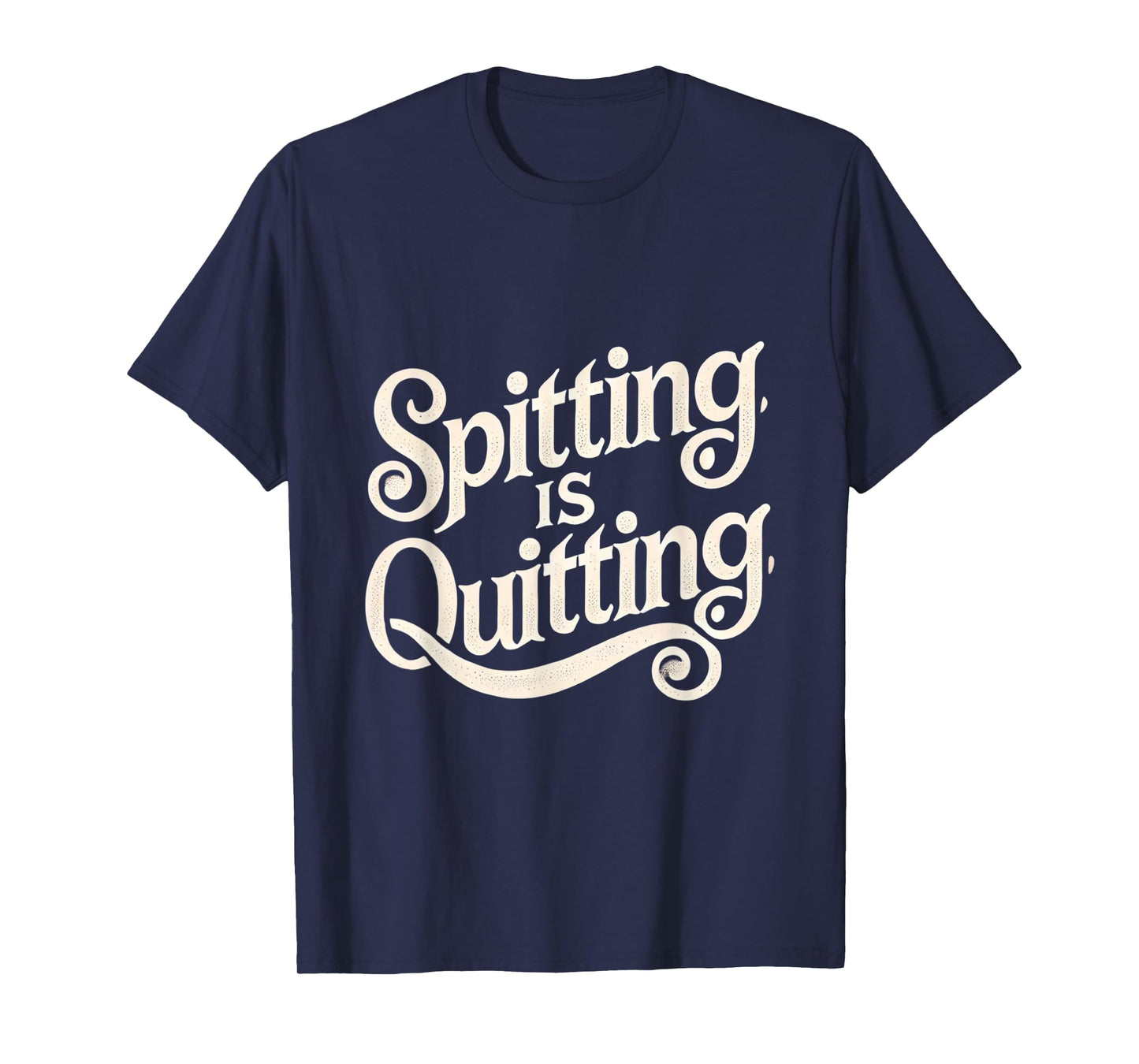Spitting is Quitting Swinger Lifestyle Naughty Adult Humor T-Shirt