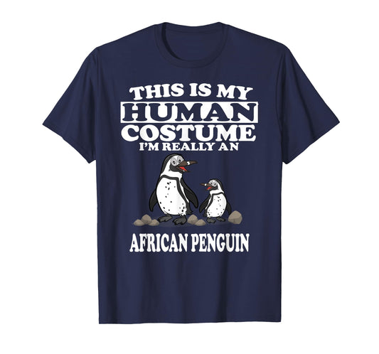 This Is My Human Costume I'm Really An African Penguins T-Shirt