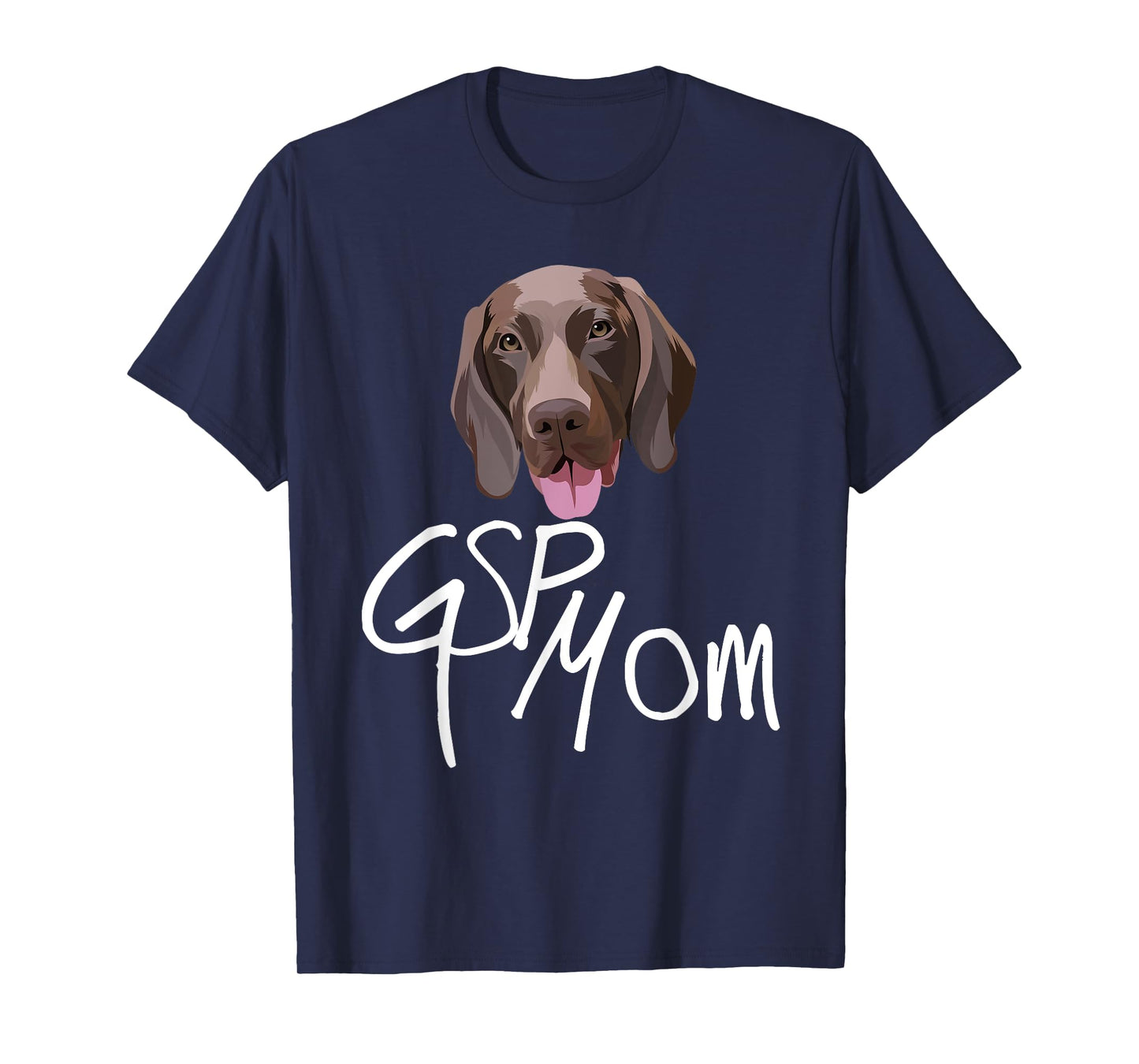 GSP Mom Dog with tongue funny illustration for bird dogs T-Shirt