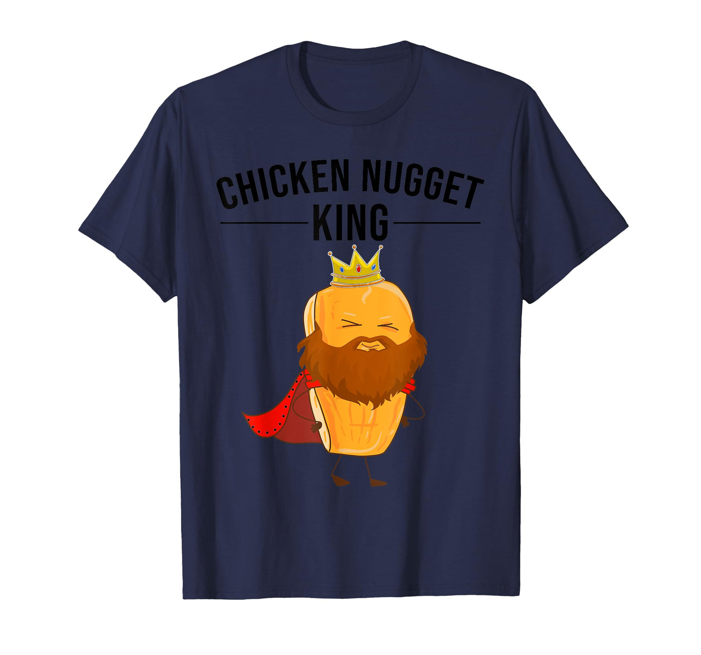 Funny Chicken Nugget Gift For Kids Cool Chicken Nugget King T-Shirt