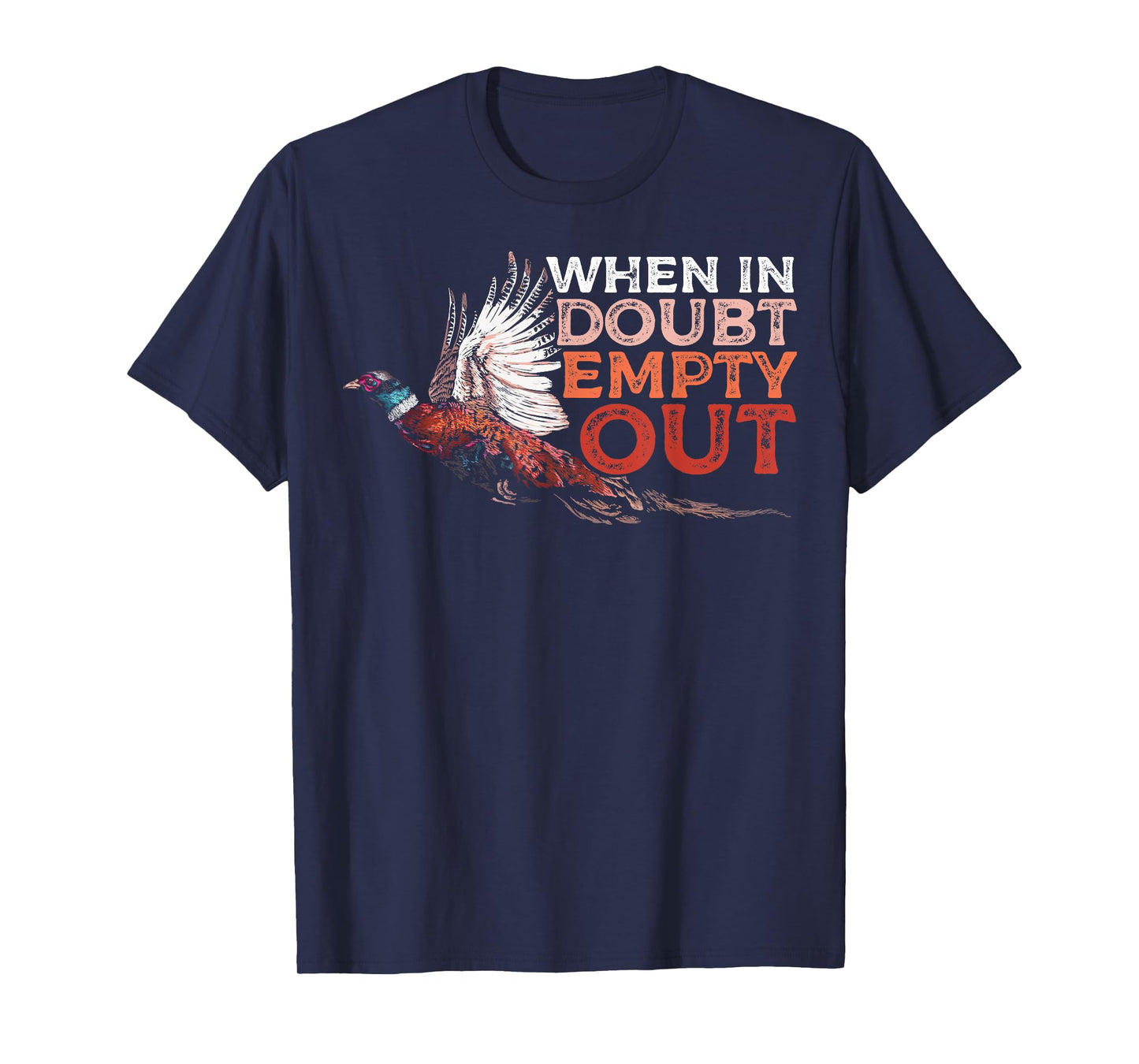 Pheasant Hunting Humor a Pheasant Lover or Hunter T-Shirt