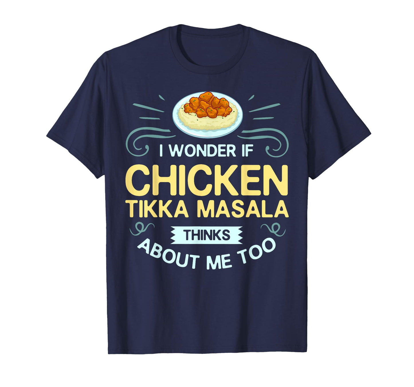 Chicken Tikka Masala Gift Indian Food T-Shirt