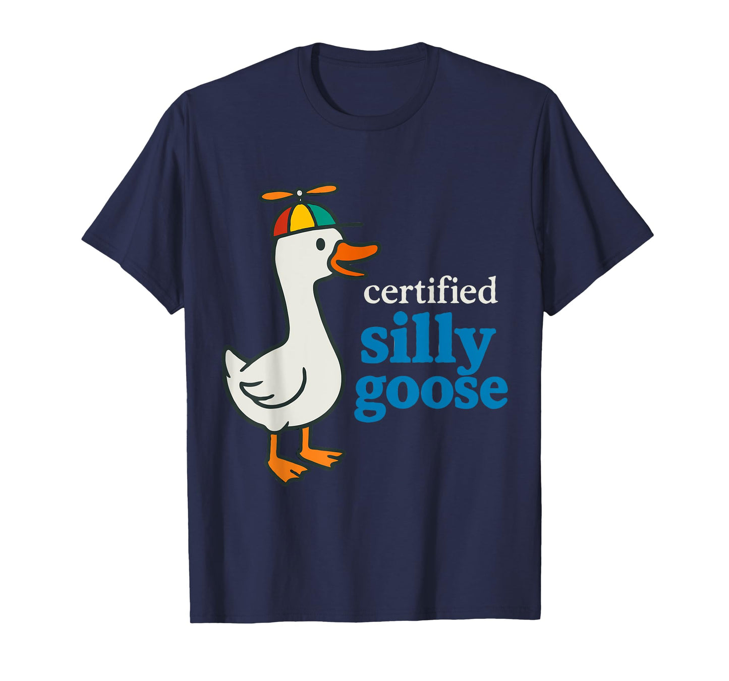 Certified Silly Goose T-Shirt