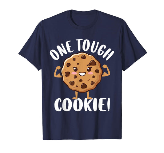 One Tough Cookie T-Shirt