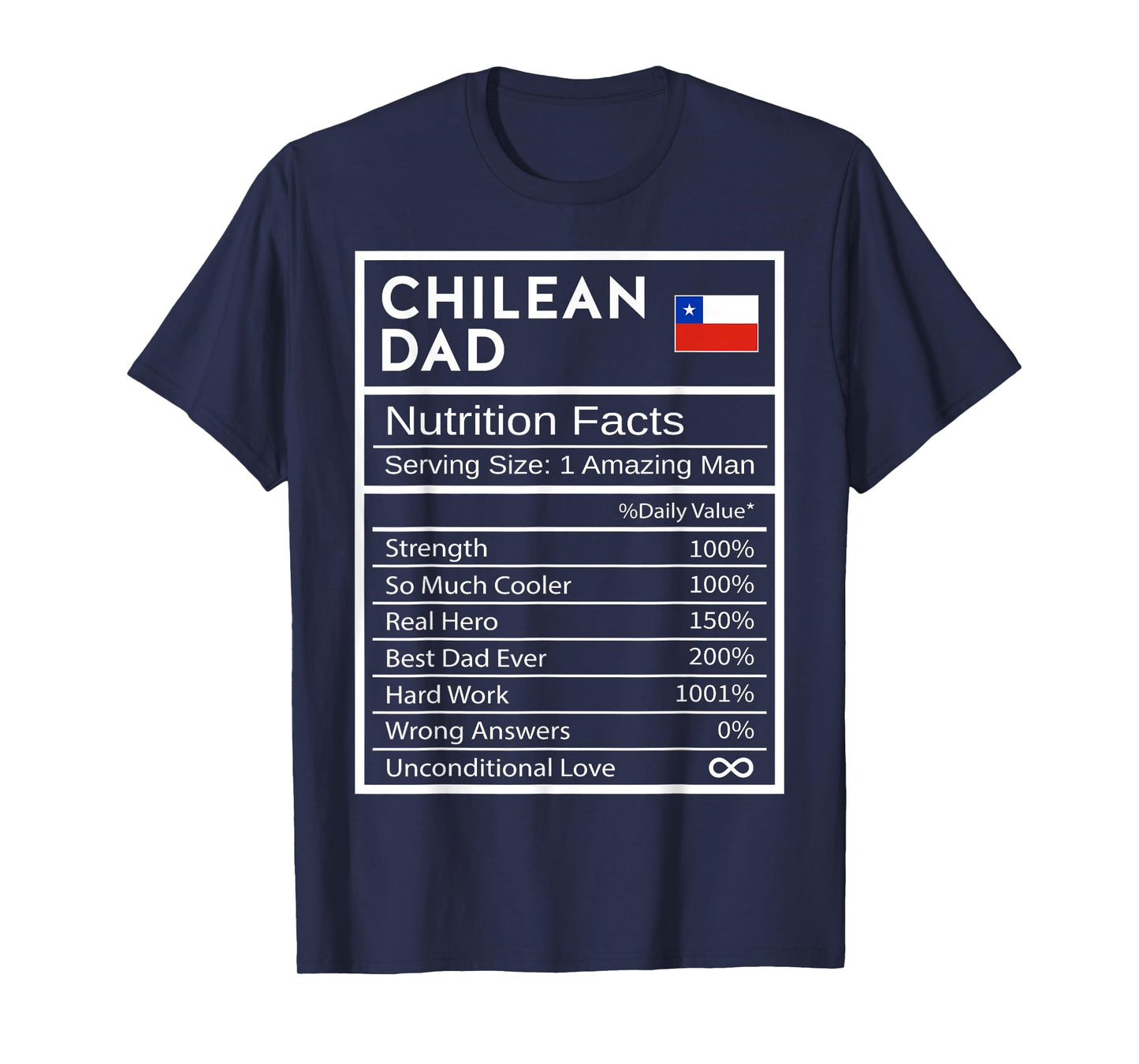 Chilean Dad Nutrition Facts National Pride Gift For Dad T-Shirt