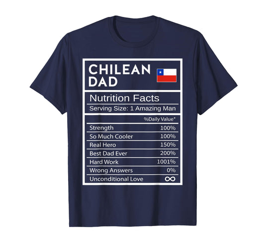 Chilean Dad Nutrition Facts National Pride Gift For Dad T-Shirt