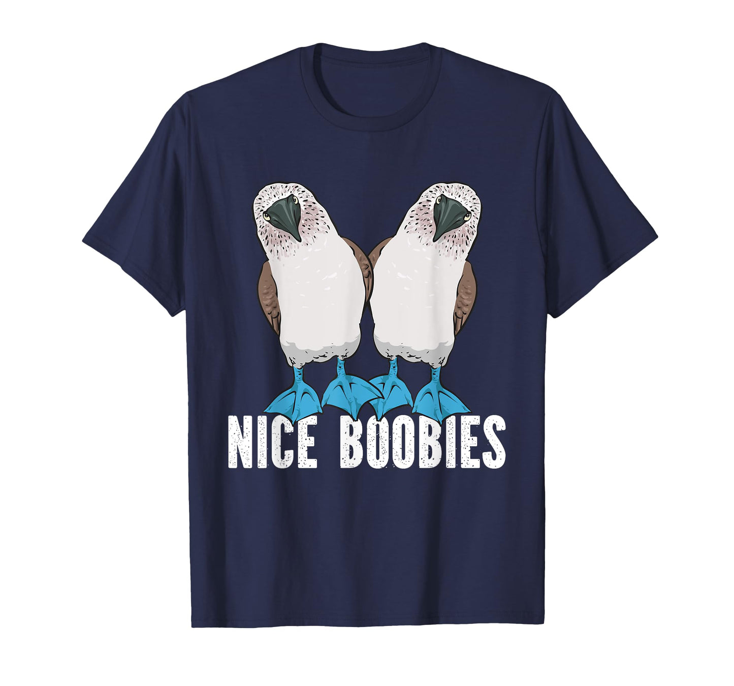 Blue-footed Booby Seabird Nice Boobies T-Shirt