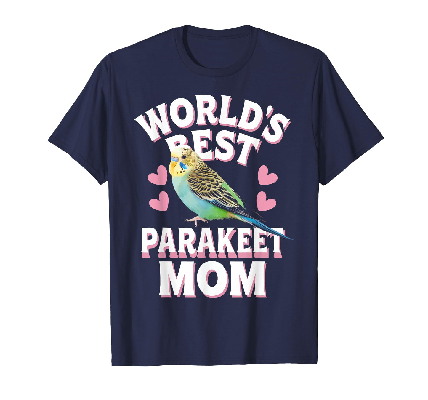 Parakeet World'S Best Parakeet Mom T-Shirt