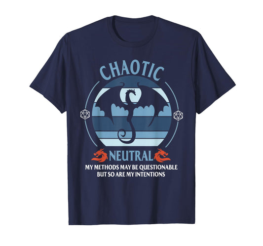 Chaotic Neutral My Methods May Be Questionable T-Shirt