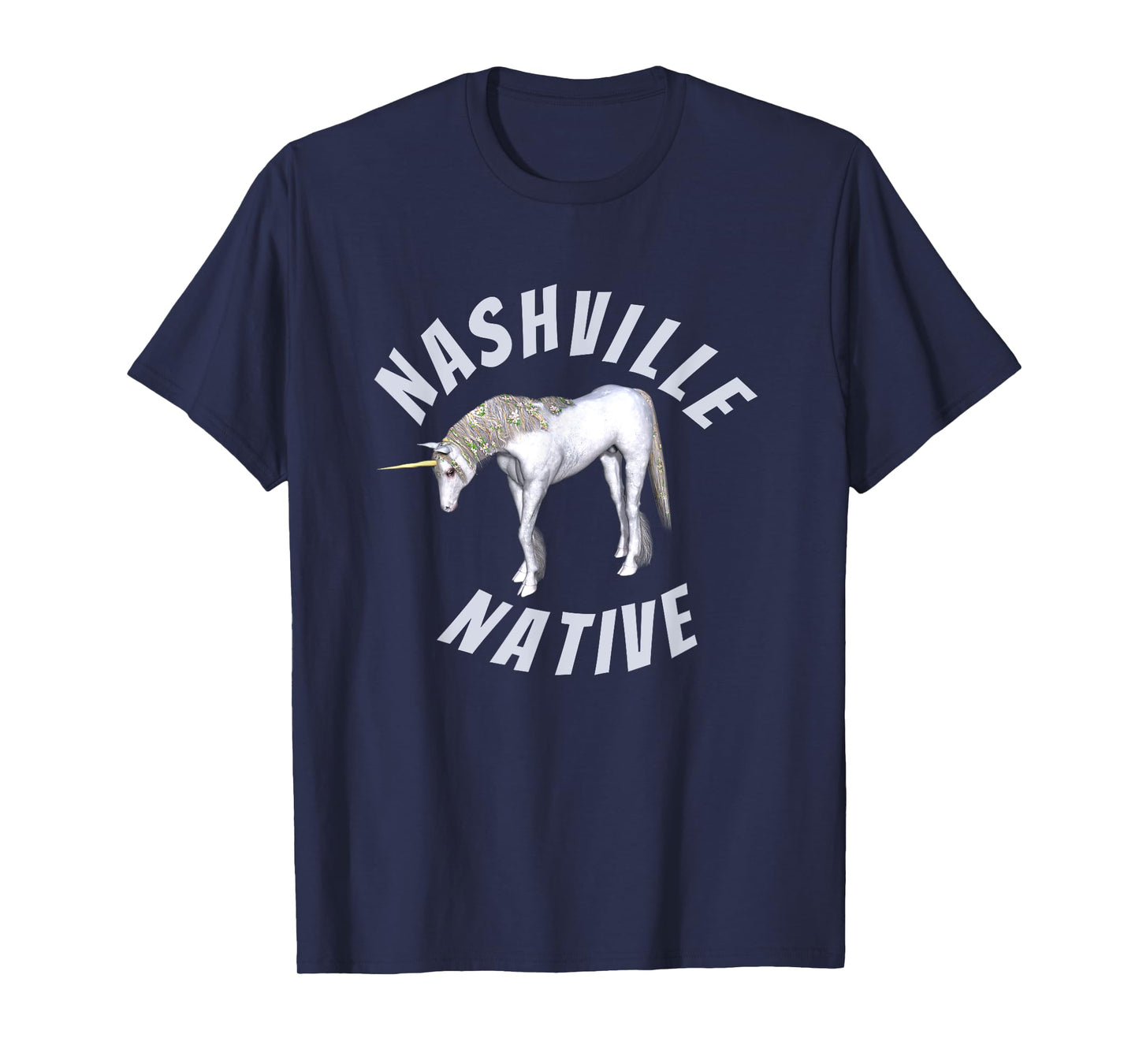 Nashville Native Unicorn Shirt T-Shirt