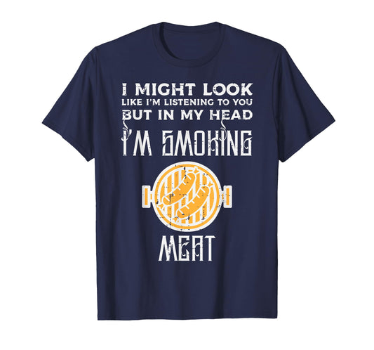 Might Look Listening But Grilling Bbq Barbecue Men Women T-Shirt