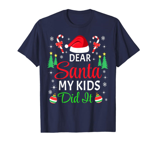 Dear Santa My Kids Did It Matching Family Christmas Pajama T-Shirt